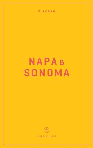

Wildsam Field Guides: Napa & Sonoma