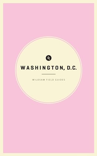 9781467199476: Wildsam Field Guides Washington D.C. (Wildsam City Guides)