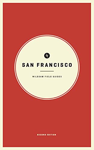 Stock image for Wildsam Field Guides: San Francisco: Second Edition (Wildsam City Guides) for sale by WorldofBooks