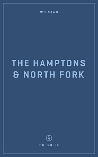 Stock image for Wildsam Field Guides The Hamptons and North Fork (Wildsam City Guides) for sale by SecondSale