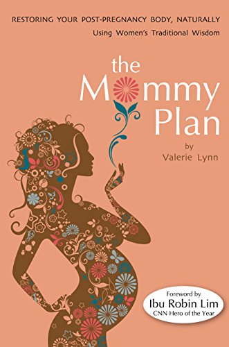 Stock image for The Mommy Plan, Restoring Your Post-pregnancy Body Naturally, Using Women's Traditional Wisdom for sale by Wonder Book