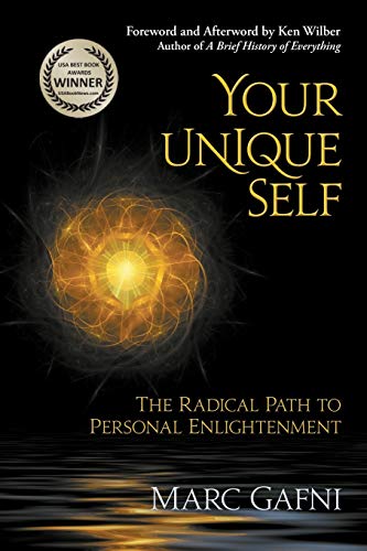 Stock image for Your Unique Self: The Radical Path to Personal Enlightenment for sale by Goodwill of Colorado