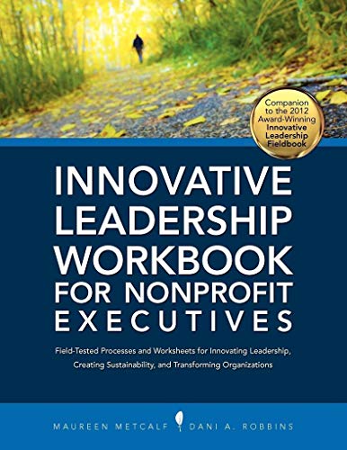 Beispielbild fr Innovative Leadership Workbook for Nonprofit Executives zum Verkauf von KuleliBooks