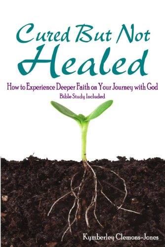 Beispielbild fr Cured But Not Healed: How to Experience Deeper Faith on Your Journey with God zum Verkauf von ThriftBooks-Atlanta