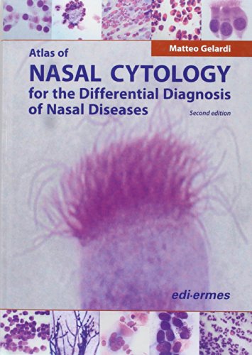 Stock image for Atlas of Nasal Cytology for the Differential Diagnosis of Nasal Diseases, 2/E (HB) (Exclusive) for sale by Books Puddle