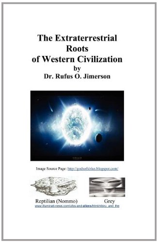 Beispielbild fr The Extraterrestial Roots of Western Civilization zum Verkauf von ThriftBooks-Atlanta