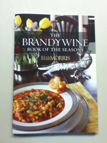 Imagen de archivo de The Brandywine Book of the Seasons a la venta por Wonder Book
