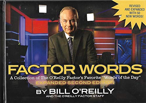 Stock image for factory words A Collection of the O'Reilly Factor Favorite Words of the Day 'EXPANDED SECOND EDITION !!!!' ' for sale by The Book Garden