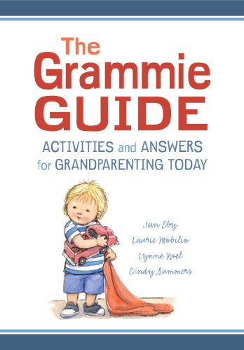 Stock image for The Grammie Guide: Activities and Answers for Grandparenting Today for sale by Off The Shelf