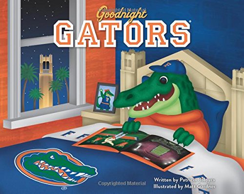 Beispielbild fr Goodnight Gators (Mom's Choice Awards Recipient) zum Verkauf von BooksRun