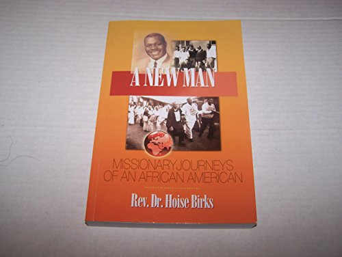 Stock image for A New Man (Missionary Journeys of an African American) for sale by ZBK Books