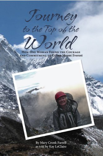 Stock image for Journey to the Top of the World: How One Woman Found the Courage and Commitment to Climb Mount Everest for sale by Jenson Books Inc