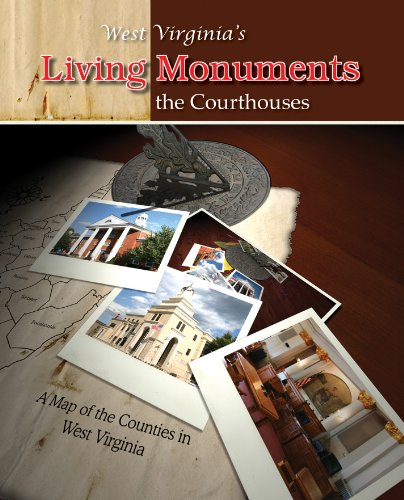 Stock image for West Virginia's Living Monuments: The Courthouses for sale by Alplaus Books