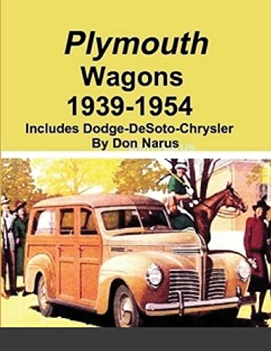 Plymouth Wagons 1939-1954 (9781467559850) by Narus, Don