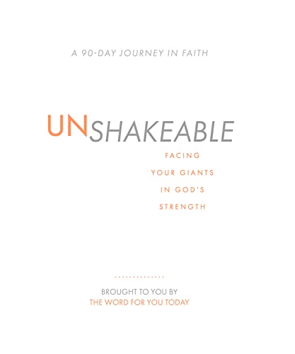 Stock image for Unshakeable: Facing Your Giants in Gods Strength (A 90-Day Journey In Faith) for sale by ThriftBooks-Dallas