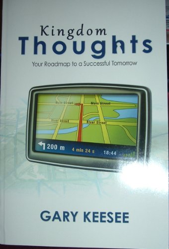 Stock image for Kingdom Thoughts (Your Roadmap to a Successful Tomorrow) for sale by SecondSale