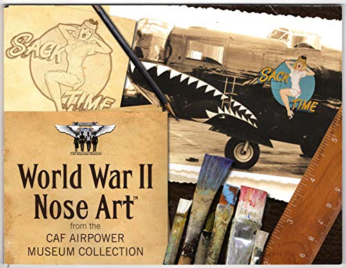 Stock image for World War II Nose Art from the CAF Airpower Museum Collection for sale by Dorothy Meyer - Bookseller