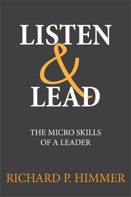 Beispielbild fr Listen & Lead (Listen & Lead: The Seven Micro Skills Of A Leader) zum Verkauf von ThriftBooks-Atlanta