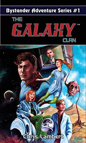 9781467573023: The Galaxy Clan (Bystander Adventure)