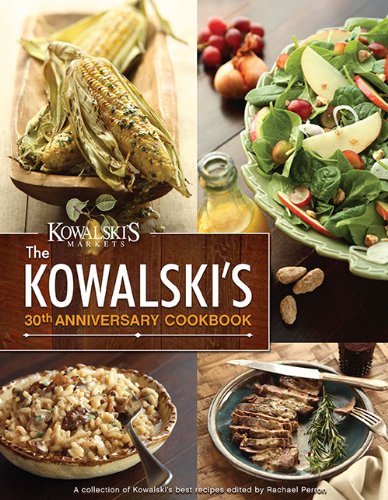 Imagen de archivo de The Kowalski's 30th Anniversary Cookbook a la venta por Goodwill