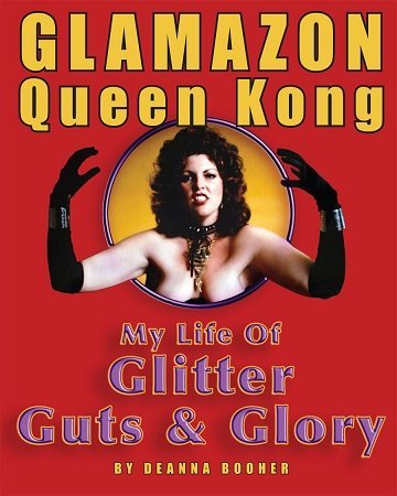 9781467580519: Glamazon Queen Kong: My Life of Glitter, Guts, and Glory