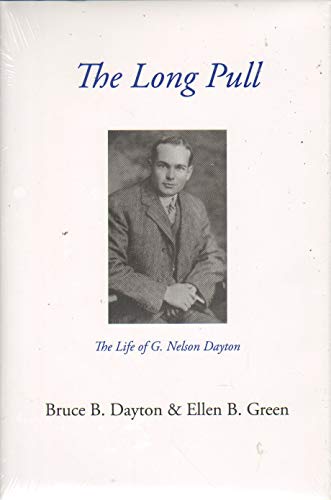 Stock image for THE LONG PULL The Life of G. Nelson Dayton for sale by Wizard Books