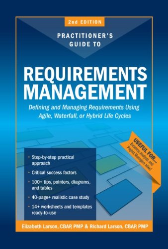 The Practitioners Guide to Requirements Management 2nd Edition (9781467581769) by Elizabeth Larson; Richard Larson