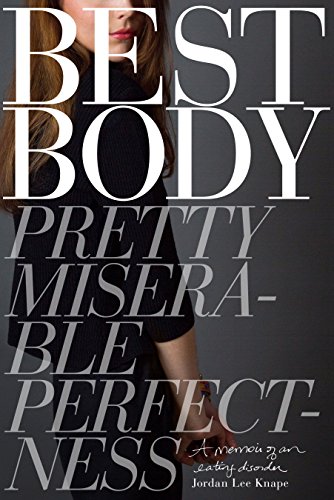 9781467585262: Best Body: Pretty, Miserable, Perfectness
