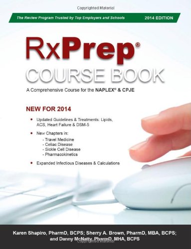 Imagen de archivo de RxPrep Course Book : A Comprehensive Course for the NAPLEX and CPJE a la venta por Better World Books