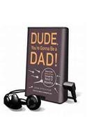 Dude, You're Gonna Be a Dad! (9781467630191) by Pfeiffer, John