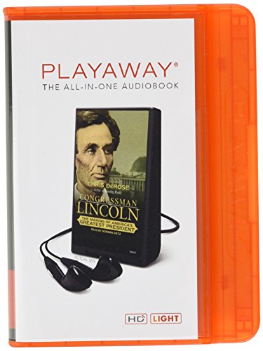 Congressman Lincoln: The Making of America's Greatest President; Library Edition (9781467653282) by Derose, Chris