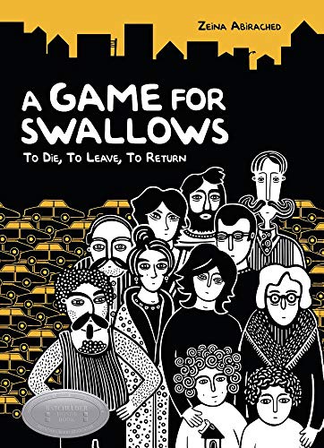 9781467700474: A Game for Swallows: To Die, to Leave, to Return