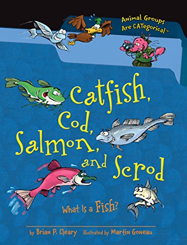 Beispielbild fr Catfish, Cod, Salmon, and Scrod : What Is a Fish? zum Verkauf von Better World Books
