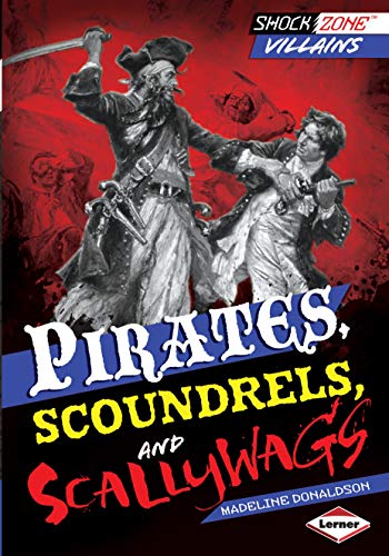 Beispielbild fr Pirates, Scoundrels, and Scallywags zum Verkauf von Better World Books
