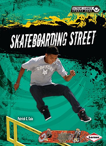 Stock image for Skateboarding Street (Extreme Summer Sports Zone) for sale by SecondSale