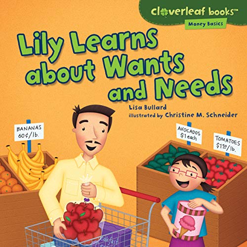 Beispielbild fr Lily Learns about Wants and Needs zum Verkauf von Better World Books