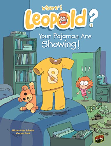 9781467707695: Your Pajamas Are Showing!: Book 1 (Where's Leopold?)