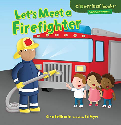 Beispielbild fr Let's Meet a Firefighter (Cloverleaf Books (TM) -- Community Helpers) zum Verkauf von WorldofBooks