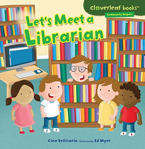 Beispielbild fr Let's Meet a Librarian (Cloverleaf Books T ? Community Helpers) zum Verkauf von Wonder Book