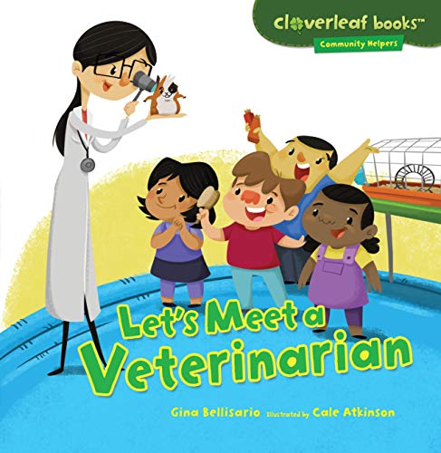 Stock image for Lets Meet a Veterinarian (Cloverleaf Books Community Helpers) for sale by Zoom Books Company