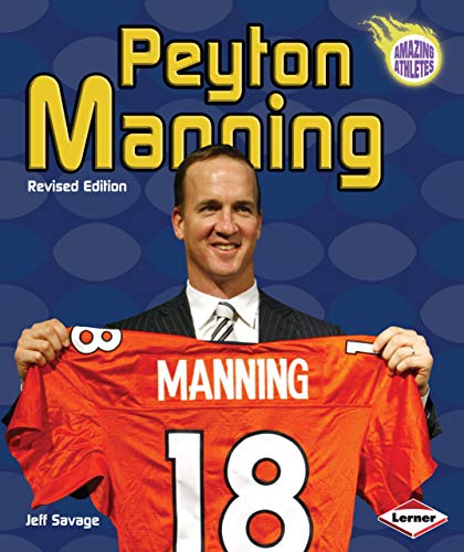 Stock image for Peyton Manning, 3rd Edition for sale by Better World Books: West