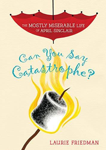 Beispielbild fr 1 Can You Say Catastrophe? (The Mostly Miserable Life of April Sinclair) zum Verkauf von More Than Words