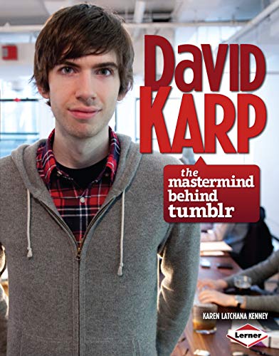Imagen de archivo de David Karp : The Mastermind Behind Tumblr a la venta por Better World Books