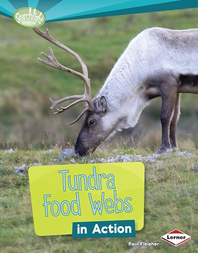 Beispielbild fr Tundra Food Webs in Action zum Verkauf von Better World Books: West