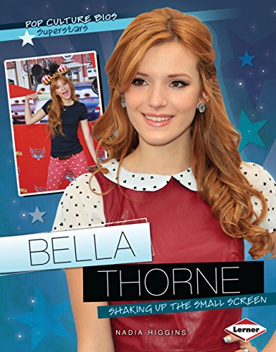 9781467713085: Bella Thorne: Shaking Up the Small Screen (Pop Culture Bios: Superstars)