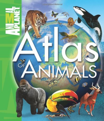 

Atlas of Animals (Animal Planet Single Titles)