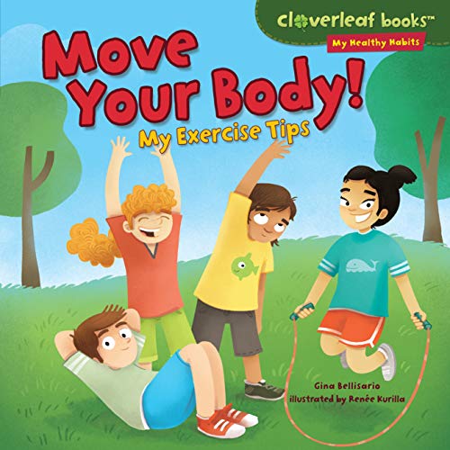 Beispielbild fr Move Your Body! : My Exercise Tips zum Verkauf von Better World Books