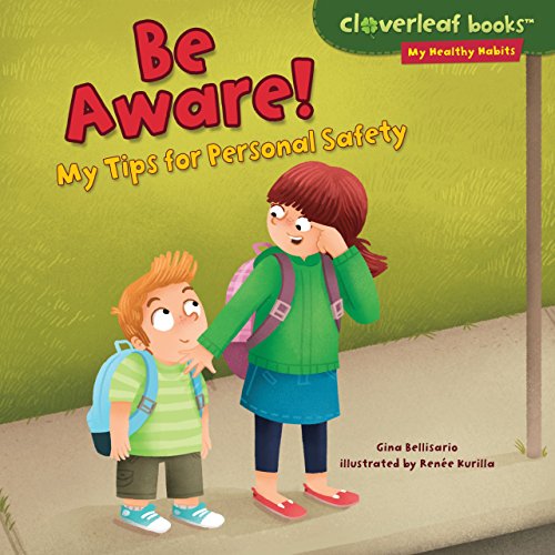 9781467713511: Be Aware!: My Tips for Personal Safety