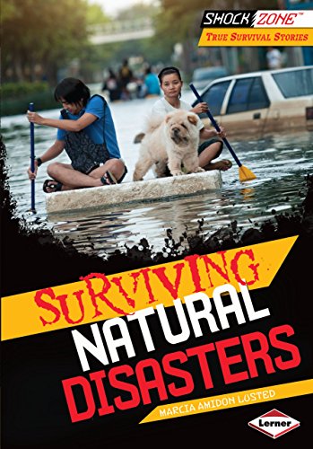 9781467714389: Surviving Natural Disasters (Shockzone - True Survival Stories)