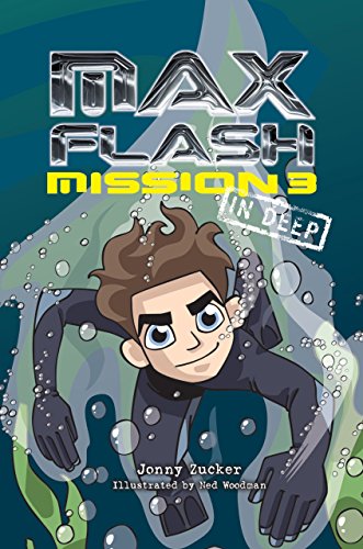 Stock image for Mission 3: In Deep (Max Flash) for sale by Irish Booksellers